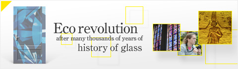 Eco revolution after many thousands of years of history of glass