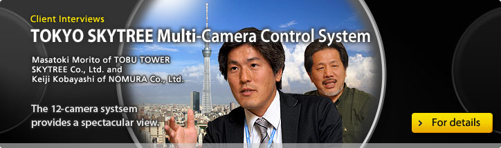 TOKYO SKYTREE Multi-Camera Control System