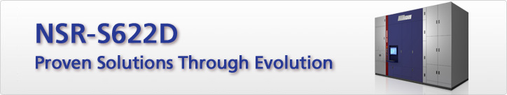 NSR-S621D Proven Solutions Through Evolution