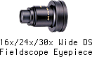 16x/24x/30x Wide DS Fieldscope Eyepiece