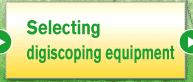 Selecting digiscoping equipment